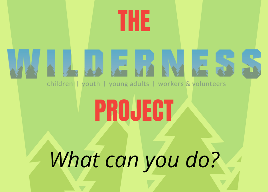 The Wilderness Project is back for 2022!