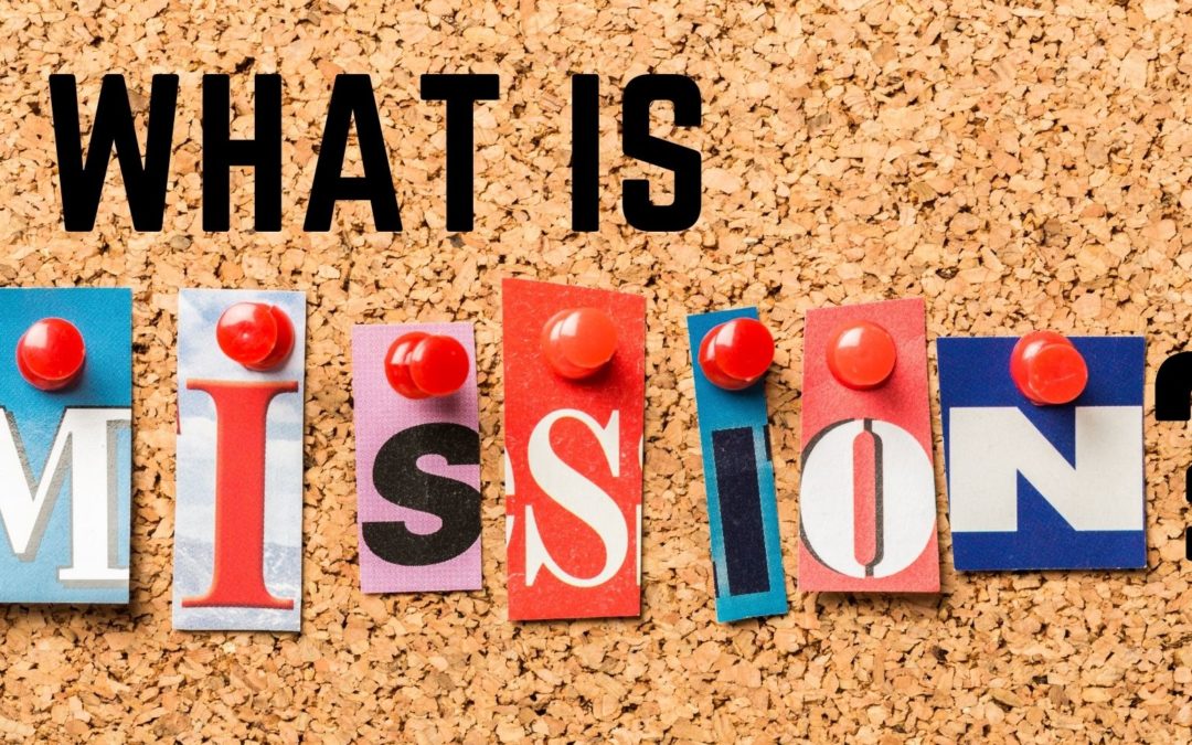 What is mission?