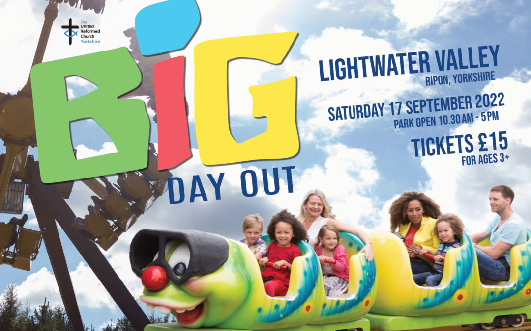 Let’s gather together for the Yorkshire synod BIG Day Out 2022!
