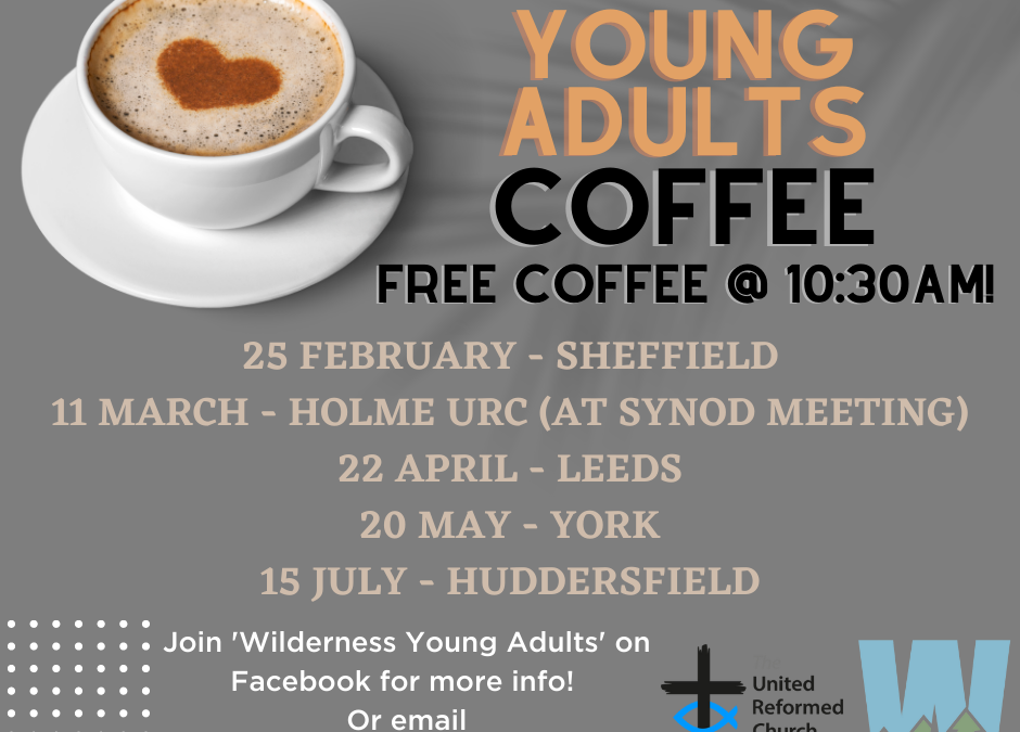 Young Adults Coffee Dates coming up!