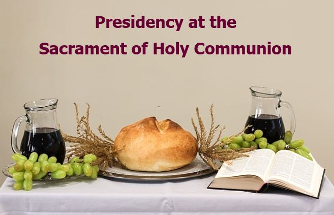 Presidency at the Sacrament of Holy Communion